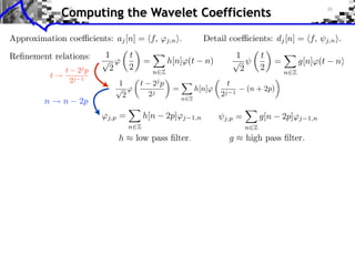 Computing the Wavelet Coefficients
 
