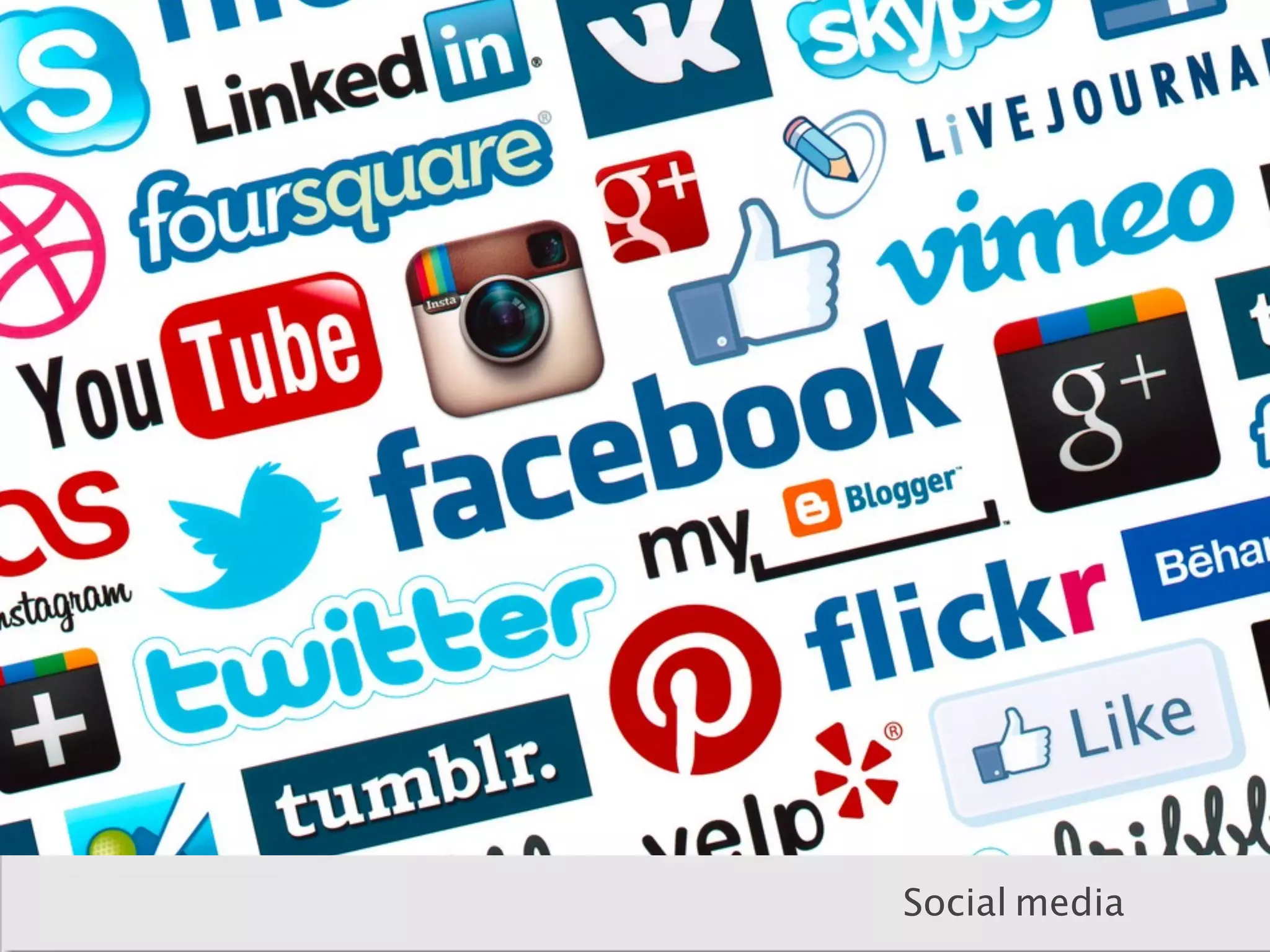 Social media
 