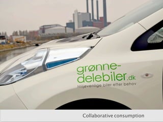 Collaborative consumption
 