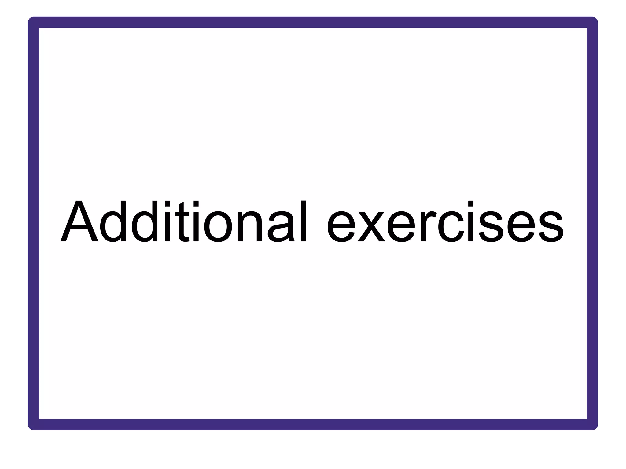 Additional exercises 