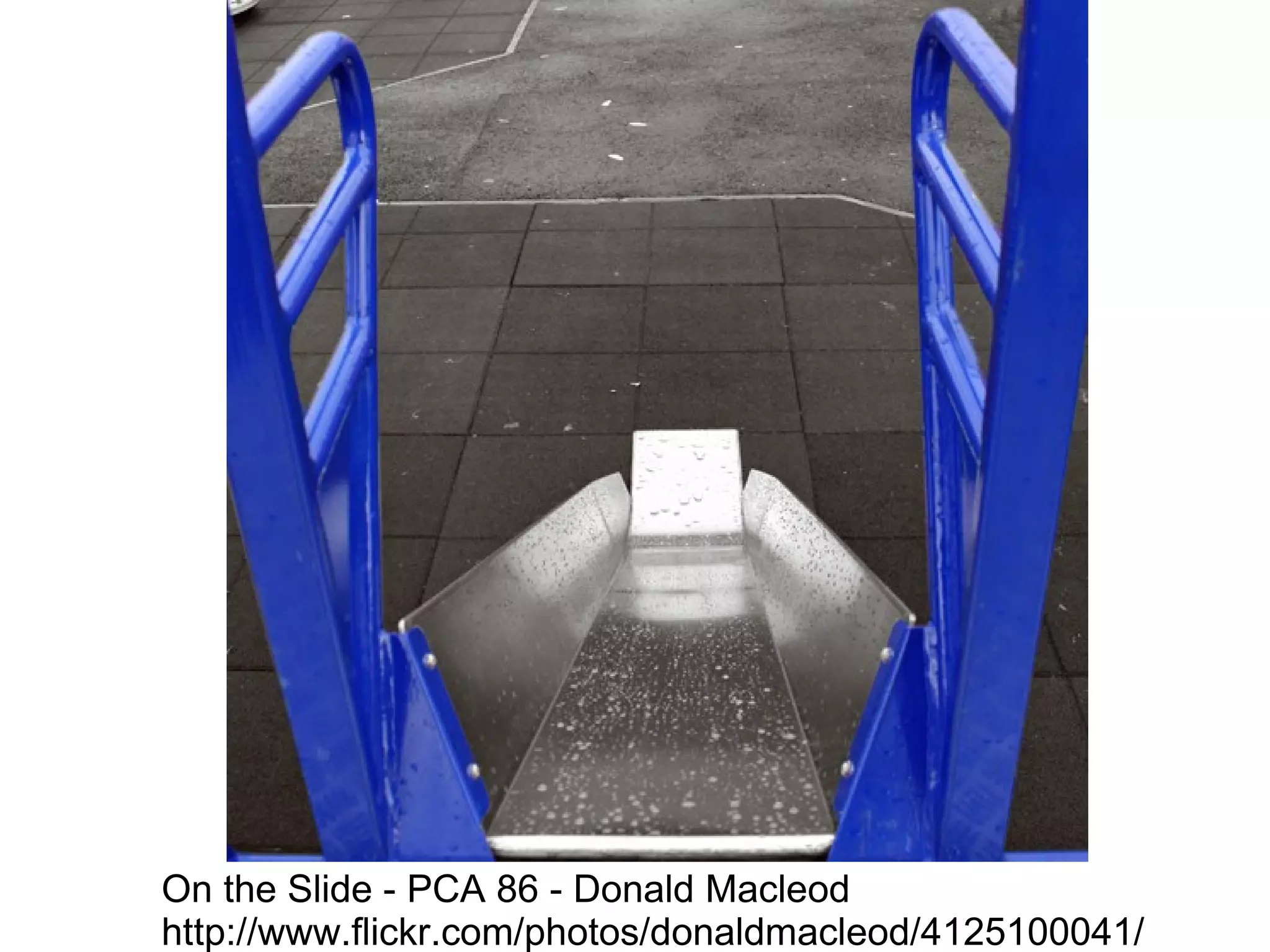 On the Slide - PCA 86 - Donald Macleod http://www.flickr.com/photos/donaldmacleod/4125100041/ 
