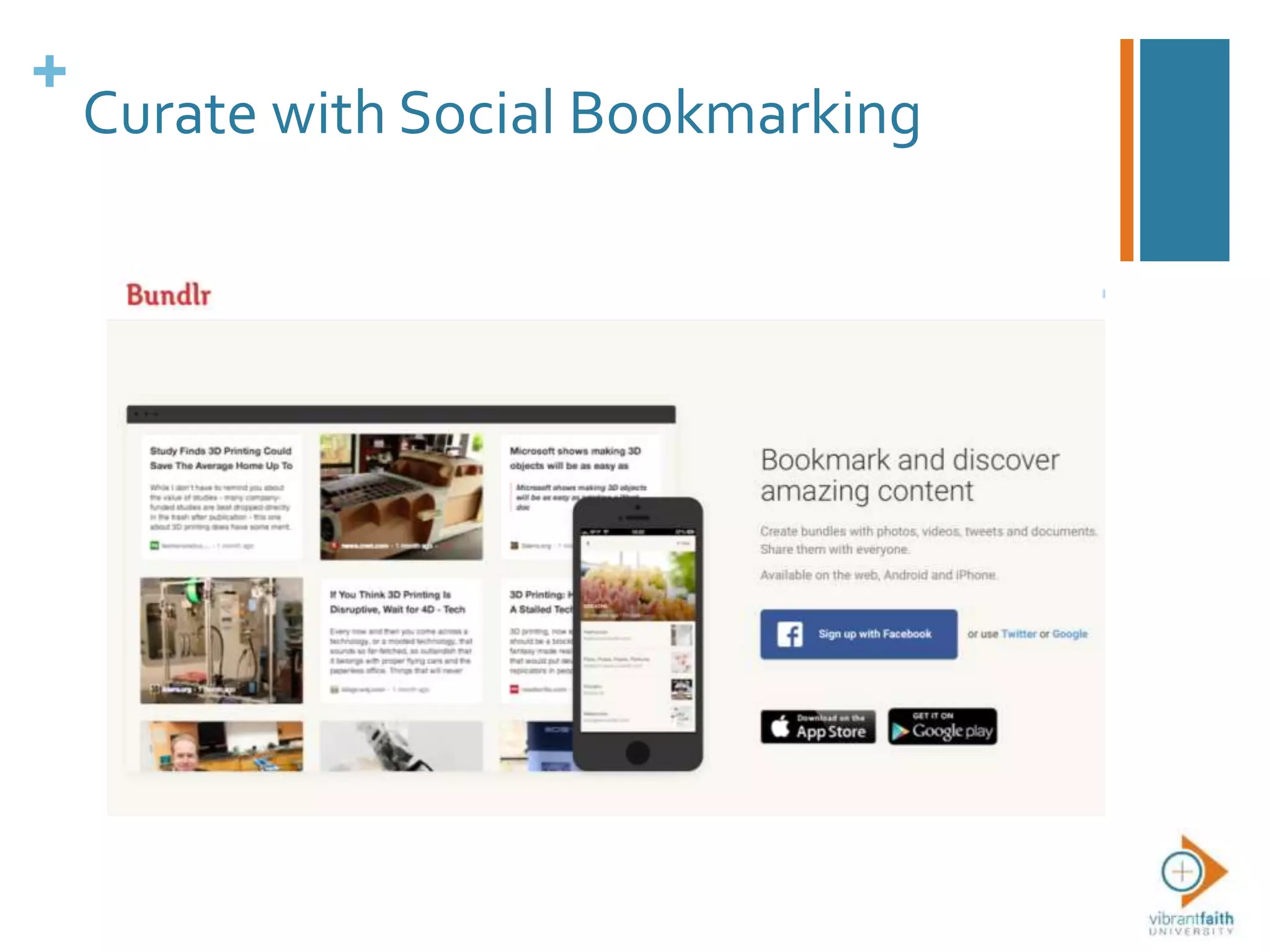+
Curate with Social Bookmarking
 