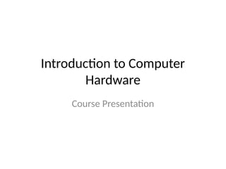 Course_Meduim_Level_Computer_Hardware.pptx