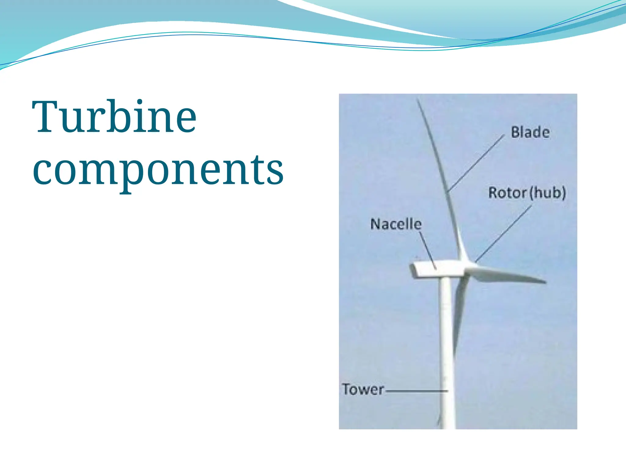 Turbine
components
 