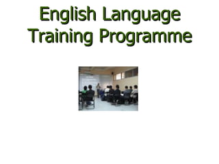 English Language Training Programme 