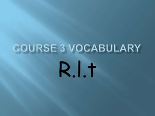 Course 3 Vocabulary R.l.t 