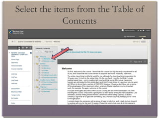 Select the items from the Table of
              Contents
 