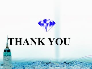 THANK YOU
69
 