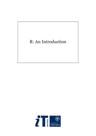 R: An Introduction
 