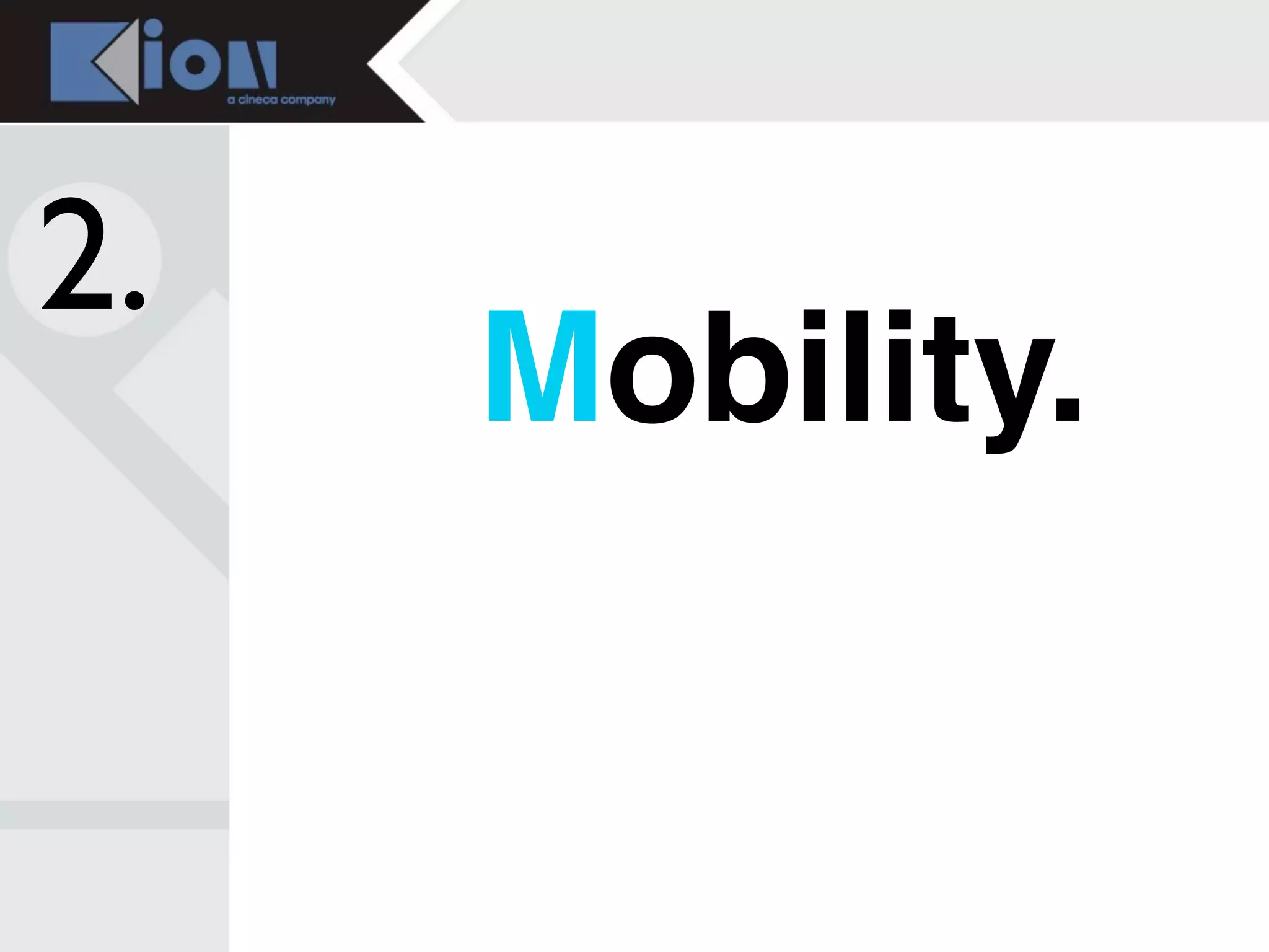 2.
     Mobility.
 