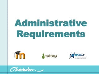Administrative Requirements 