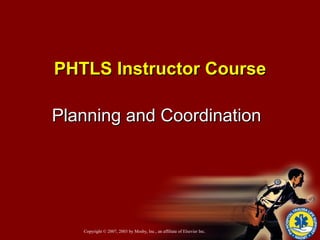 PHTLS Instructor Course Planning and Coordination 