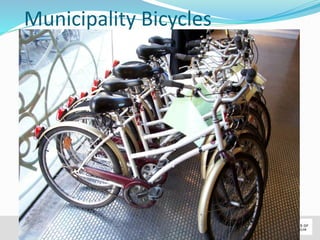 Municipality Bicycles 
© WHO, 2007 
 