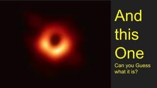 And
this
One
Can you Guess
what it is?
 