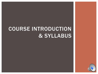Course Introduction & Syllabus 