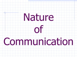Nature of Communication 