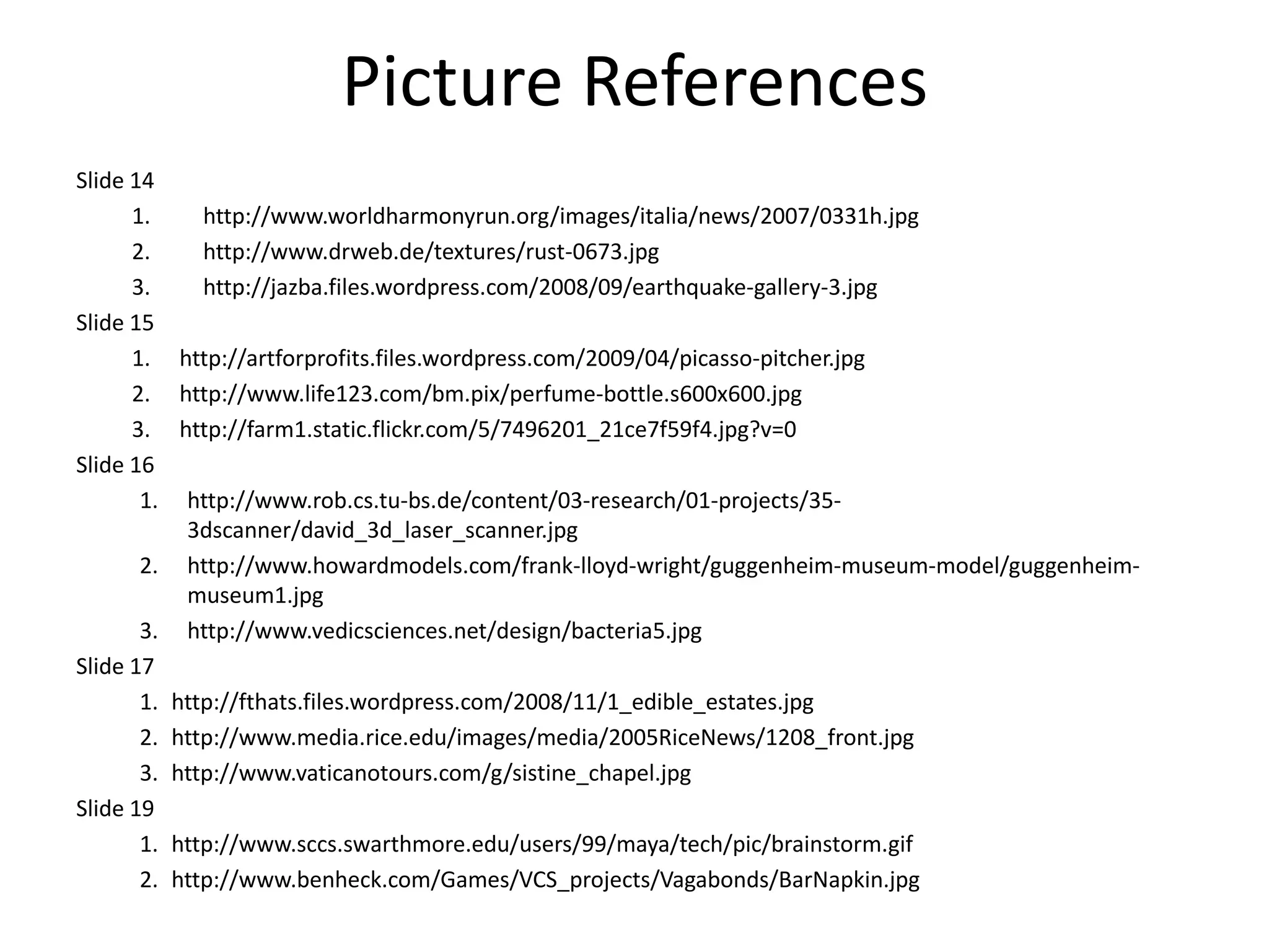 Picture ReferencesSlide 10http://www.preview-art.com/Conservators/02-2008/oddytest.jpghttp://wpcontent.answers.com/wikipedia/en/thumb/9/97/Conservation_at_the_Church_of_Sucevi%C5%A3a.jpg/300px-Conservation_at_the_Church_of_Sucevi%C5%A3a.jpghttp://english.chinamil.com.cn/site2/images/2009-06/14/xin_150606140725828181247.jpghttp://artforprofits.files.wordpress.com/2007/08/restoreart.jpgSlide 12http://farm3.static.flickr.com/2498/3682137885_4b14d2259e.jpghttp://farm3.static.flickr.com/2583/3682148527_344536c7cb.jpghttp://farm3.static.flickr.com/2216/3682150407_0bf8efeeec.jpgSlide 13http://www.scrapbookscrapbook.com/images/marble1seta.jpghttp://www.faqs.org/photo-dict/photofiles/list/406/775paintbrushes.jpghttp://www.metaledgeinc.com/ME_images/volara39a1.jpghttp://www.vestaldesign.com/blog/uploaded_images/VirtualBubbleWrap-759347.pnghttp://www.deviantart.com/download/75033810/Old_paper_41_stock_by_ofruin_stock.jpg