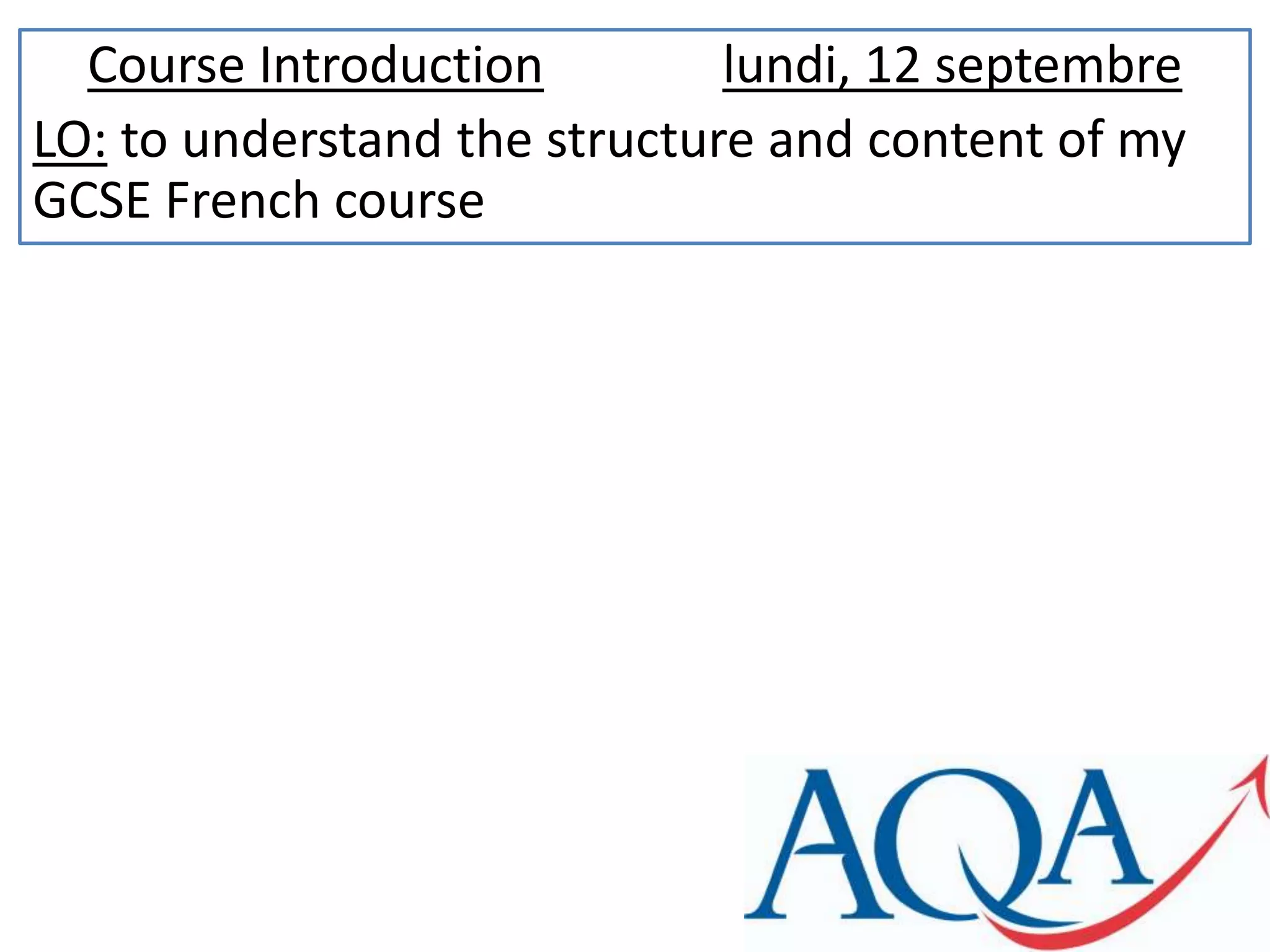 GCSE AQA French Course introduction | PPTX