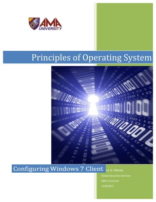 Arthur D. Ollanda
Global Education Services
AMA University
11/8/2013
Principles of Operating System
 