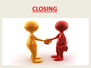 CLOSING
 