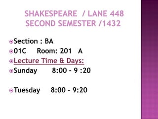  Section: BA
 01C   Room: 201 A
 Lecture Time & Days:
 Sunday     8:00 – 9 :20

 Tuesday   8:00 – 9:20
 