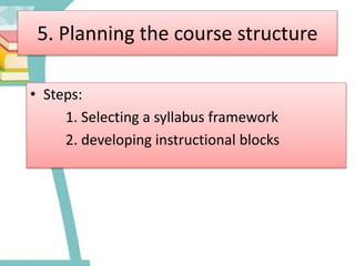Course planning and syllabus design in language teaching | PPTX