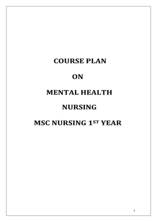 COURSE PLAN OF Mental health nursing 3rd year | PDF