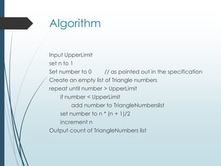 Algorithm
Input UpperLimit
set n to 1
Set number to 0 // as pointed out in the specification
Create an empty list of Triangle numbers
repeat until number > UpperLimit
if number < UpperLimit
add number to TriangleNumberslist
set number to n * (n + 1)/2
increment n
Output count of TriangleNumbers list
 