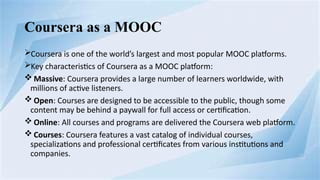 Coursera -A MOOC Platform: Learning without Limits | PPTX