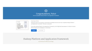Coursera Big Data Specialization II - Hadoop Platform And Application Framework