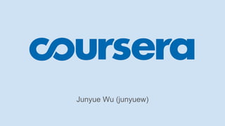 Junyue Wu (junyuew)
 