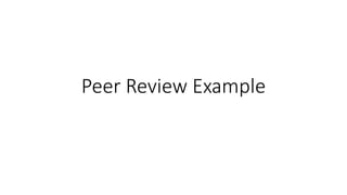 Peer Review Example
 