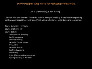Gift Packing Courses PPT Gift Packing Courses PPT