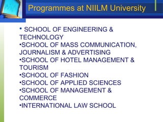 Courses at niilm university PPT Courses at niilm university PPT