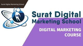 Surat Digital Marketing School course curriculum PPT Surat Digital Marketing School course curriculum PPT