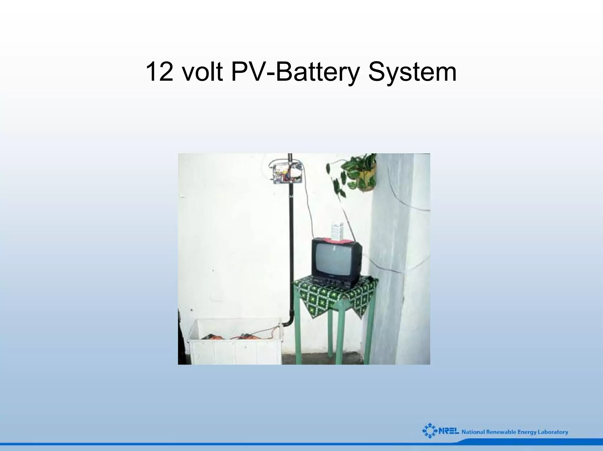 12 volt PV-Battery System
 