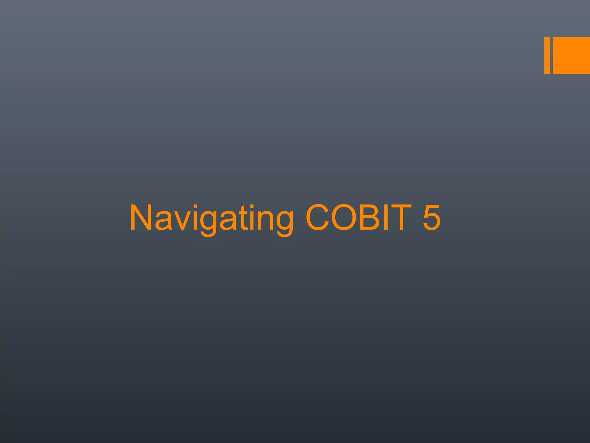 Navigating COBIT 5

 