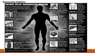 Regenerative Medicine
 