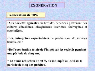 M. SMAIL KABBAJ 59
Exonération de 50%.
•Aux sociétés agricoles au titre des bénéfices provenant des
cultures céréalières, oléagineuses, sucrières, fourragères et
cotonnières.
•Les entreprises exportatrices de produits ou de services
bénéficient :
*De l'exonération totale de l'impôt sur les sociétés pendant
une période de cinq ans,
* Et d'une réduction de 50 % du dit impôt au-delà de la
période de cinq ans précitée.
EXONÉRATION
 