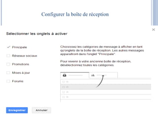 Configurer la boîte de réception 
 
