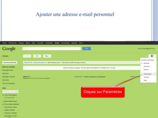 Ajouter une adresse e-mail personnel 
 