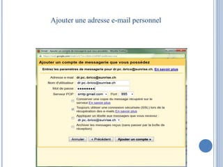 Ajouter une adresse e-mail personnel 
 