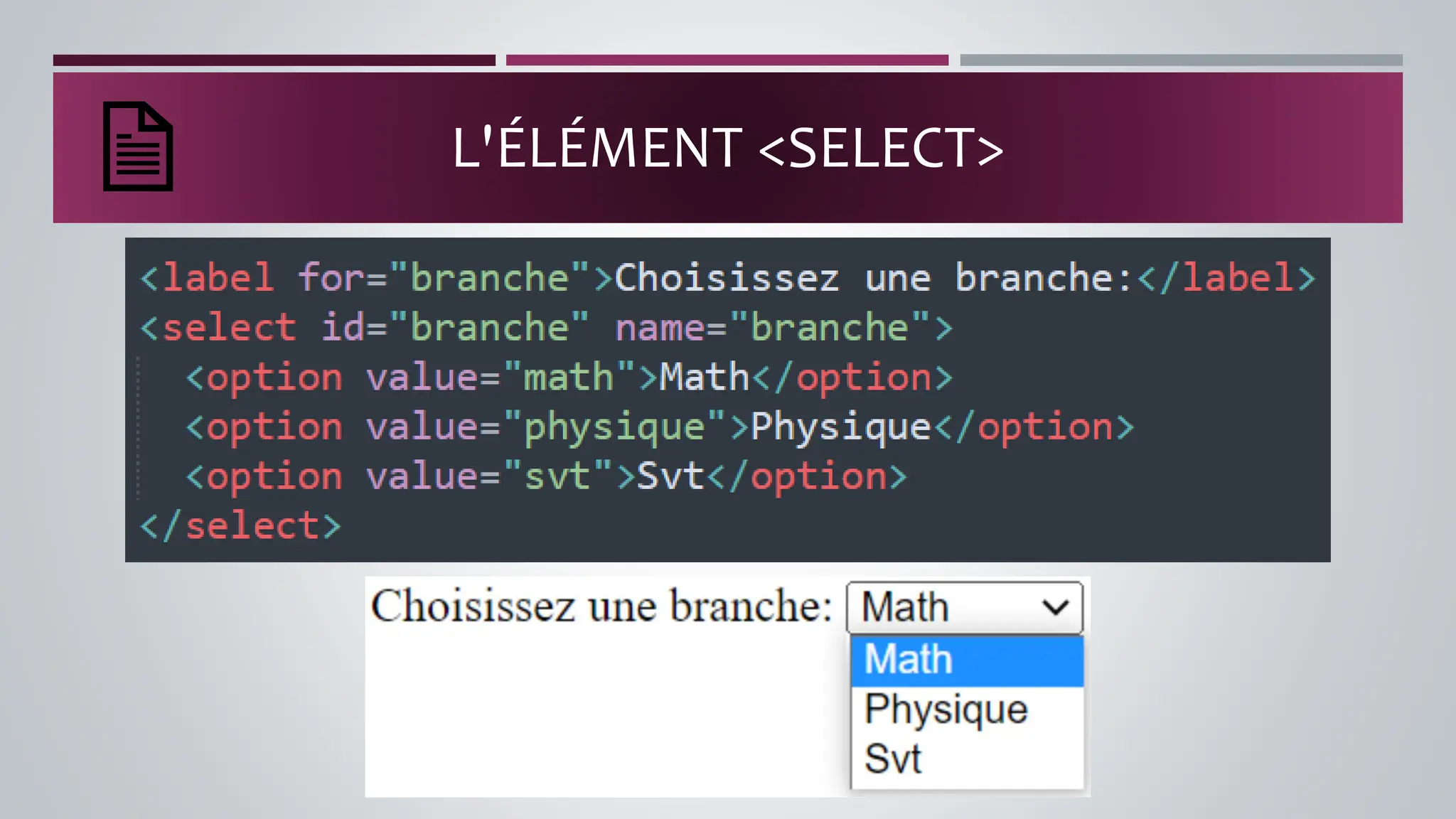 L'ÉLÉMENT <SELECT>
 