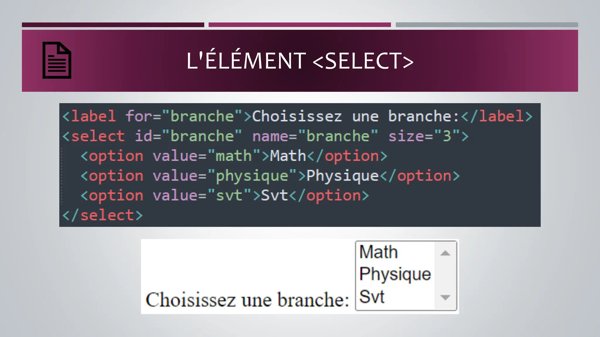 L'ÉLÉMENT <SELECT>
 