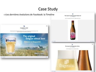 Case Study
Les dernières évolutions de Facebook: la Timeline




                                 For internal use only
 