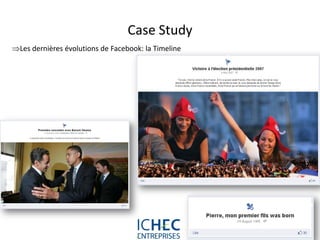 Case Study
Les dernières évolutions de Facebook: la Timeline




                                 For internal use only
 