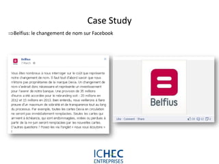 Case Study
Belfius: le changement de nom sur Facebook




                                For internal use only
 