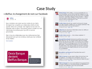 Case Study
Belfius: le changement de nom sur Facebook




                                For internal use only
 