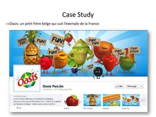 Case Study
Oasis: un petit frère belge qui suit l’exemple de la France




                                   For internal use only
 