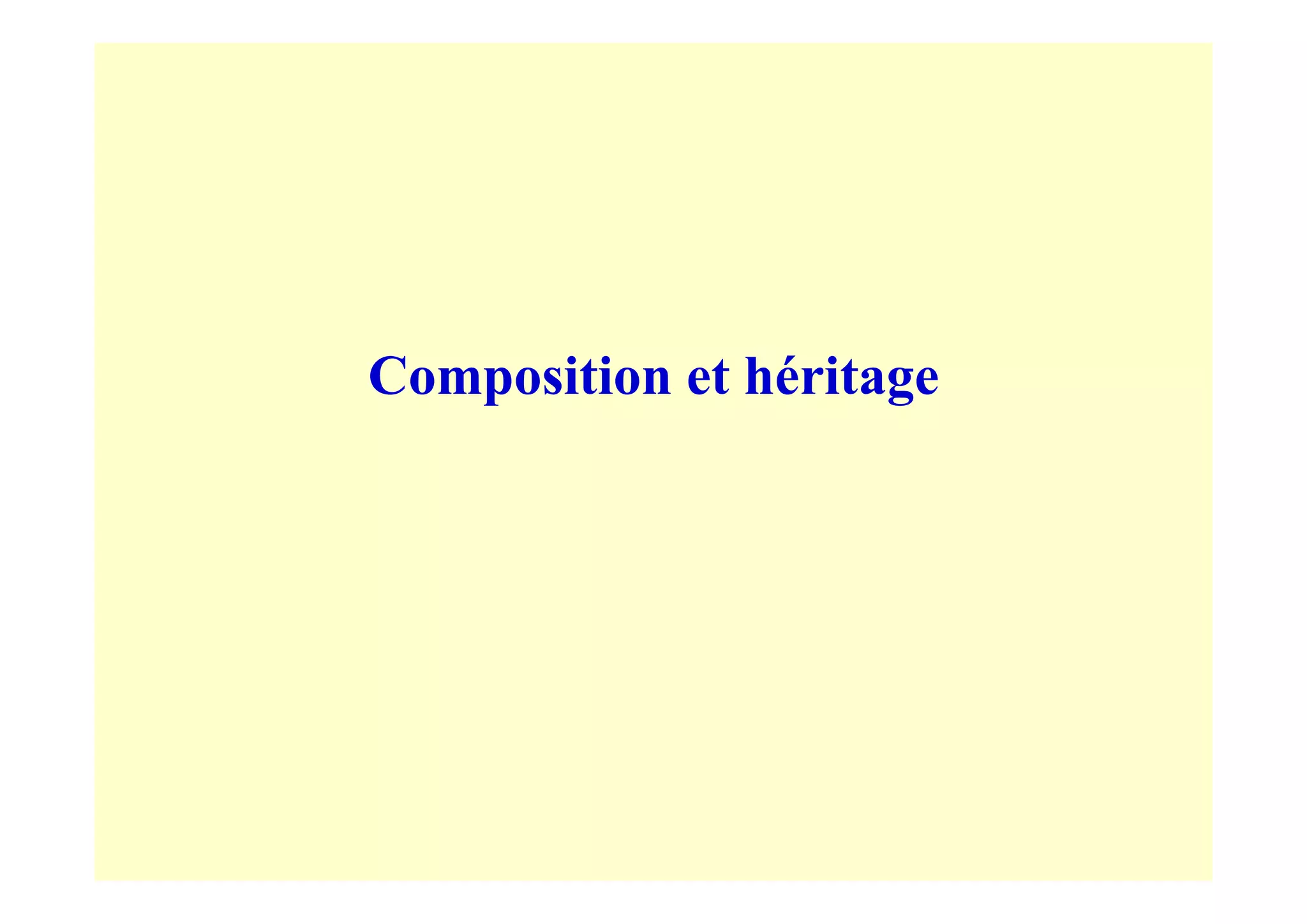 Composition et héritage
 